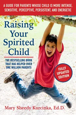 Raising the Spirited Child by Dr. Mary Sheedy Kurcinka - Fully Updated Edition